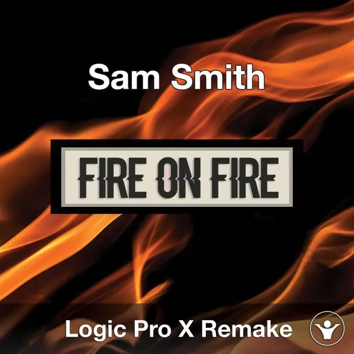 Fire On Fire - Sam Smith Logic Pro X Remake TemplateLogic Pro Templates