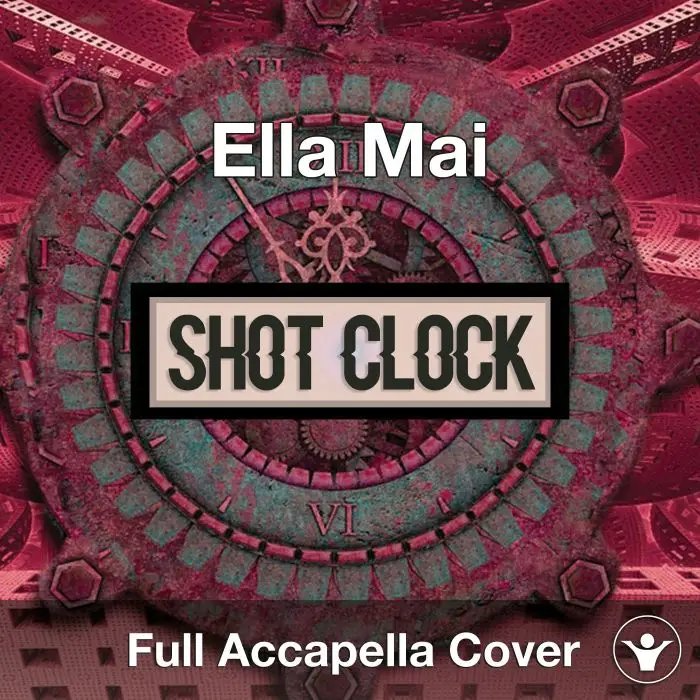 A Capella Ella Mai - Shot ClockAcapella Covers