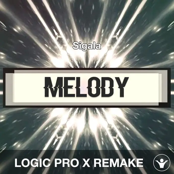 Melody (Sigala) Logic Pro X Remake TemplateLogic Pro Templates
