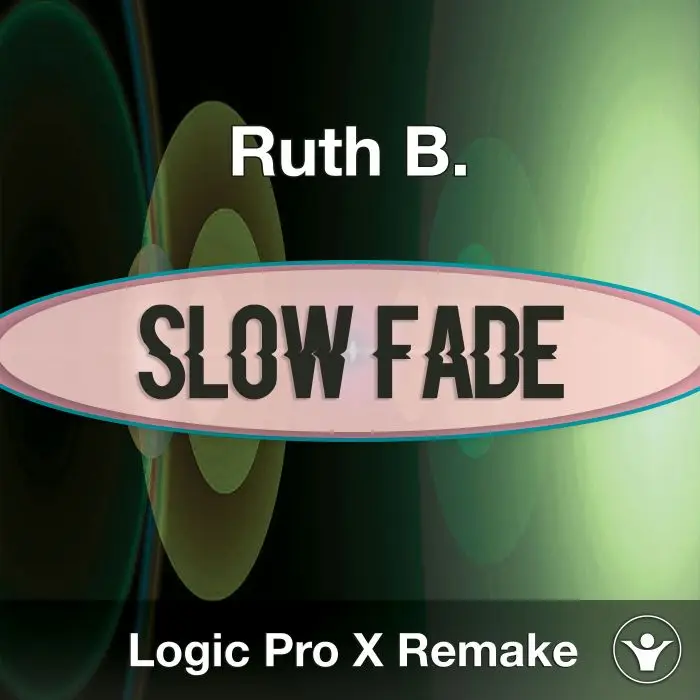 Slow Fade (Ruth B.) Logic X Remake TemplateLogic Pro Templates