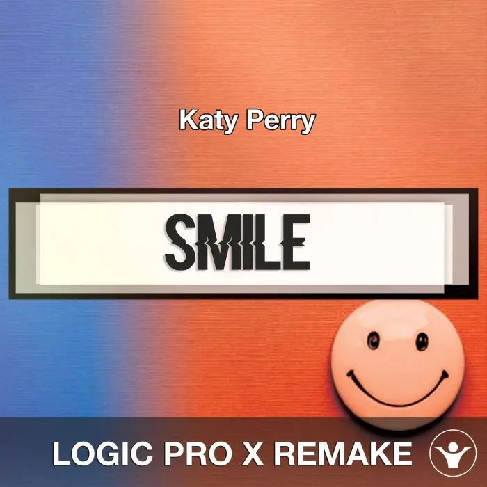 Smile (Katy Perry) Logic 10.5 Remake TemplateLogic Pro Templates