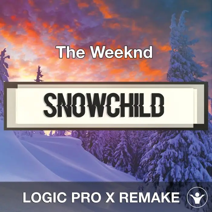 Snowchild (The Weeknd) Logic 10.5 Remake TemplateLogic Pro Templates