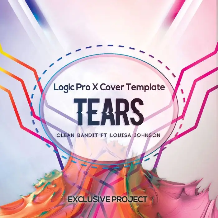 Tears (Clean Bandit ft. Louisa Johnson) - Logic Pro X Template CoverLogic Pro Templates