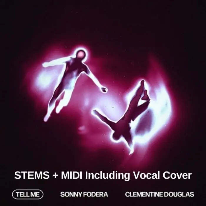 Tell Me-Sonny Fodera, Clementine Douglas-Stems+MidiAudio STEMS, MIDI FIles