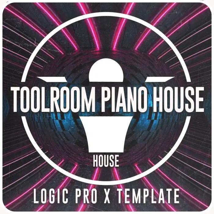 Toolroom (Classic Piano House) - Logic Pro X TemplateLogic Pro Templates