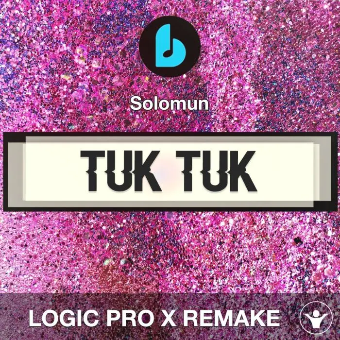 Tuk Tuk by Solomun (feat. ÄTNA) Logic Pro X RemakeLogic Pro Templates