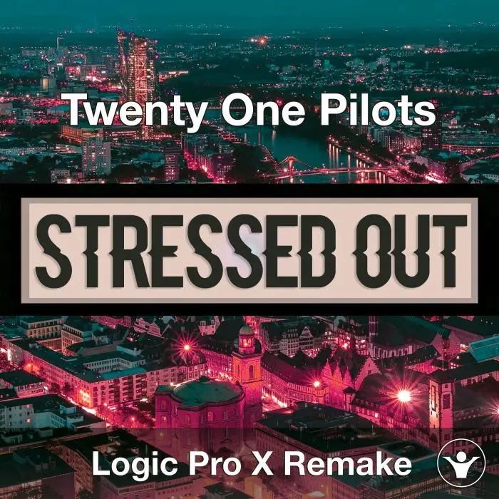 Stressed Out (Twenty One Pilots) Logic Pro X Remake TemplateLogic Pro Templates