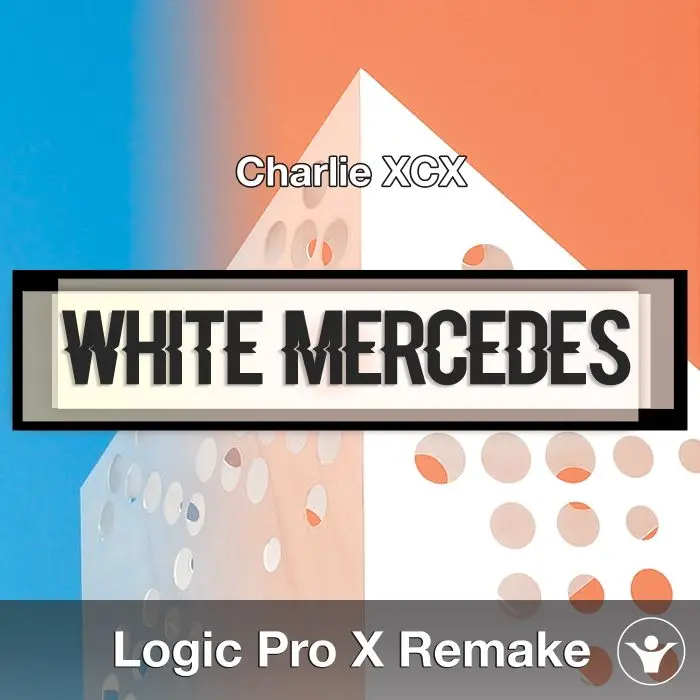 White Mercedes (Charlie XCX) Logic Pro Remake TemplateLogic Pro Templates