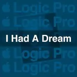 I Had a DreamLogic Pro Templates