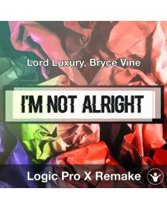 I'm Not Alright (Lord Luxury, Bryce Vine) Logic X Remake Template