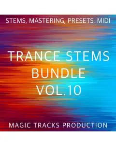 Trance STEMS Bundle Vol.10 (STEMS, Mastering, Presets, MIDI)