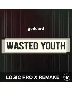 Wasted Youth - goddard - Logic Pro X Remake