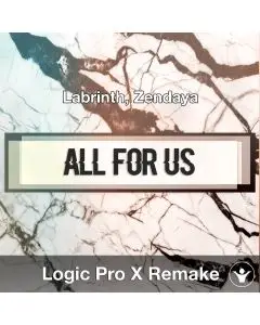 All For Us (Labrinth, Zendaya) Logic X Remake Template