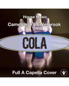 Cola (Camelphat & Elderbrook) - Acapella Vocal Cover