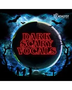 Dark & Scary Vocals