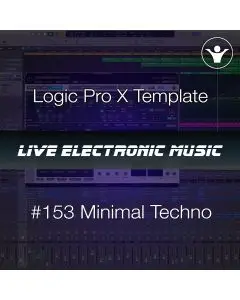 Minimal Techno Logic Pro X Template | Live Electronic Music #153 