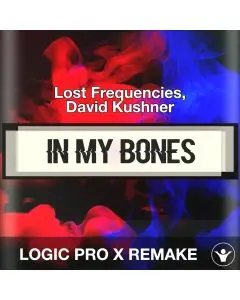 In My Bones - Lost Frequencies, David Kushner - Logic Pro X Remake