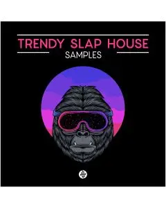 Trendy Slapy House (Vocal Chops, Atmos, Drums, Melodies, Midis)