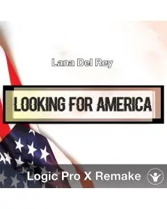Looking For America (Lana Del Rey) Logic X Remake Template