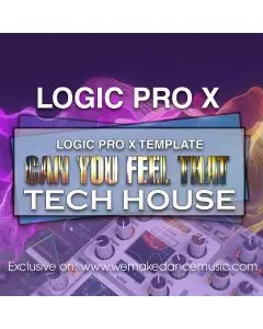 Can You Feel That Logic Pro X Template