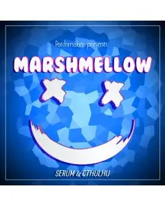 Marshmellow Future Bass for Serum & Cthulhu
