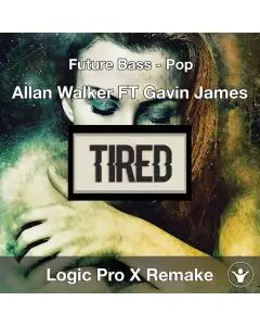 Tired (Alan Walker ft. Gavin James) -  Logic Pro X Project Cover