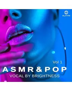 Brightness - ASMR and Pop Vocal Vol 1