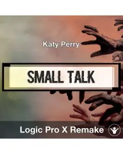 Small Talk (Katy Perry) Logic X Remake Template
