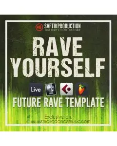 Rave Yourself - Future Rave Template for Ableton Live, Logic Pro X, Cubase and FL Studio