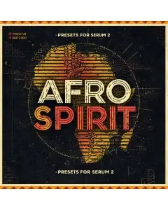 Afro Spirit (108 Serum 2 Presets & Samples)