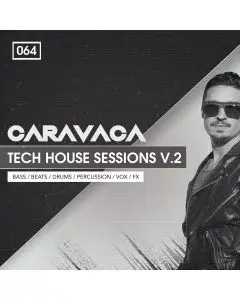 Caravaca Tech House Sessions 2