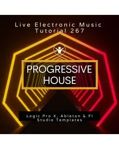 Progressive House Template For Logic, Ableton + FL Studio + Free Tutorial | Live Electronic Music 267