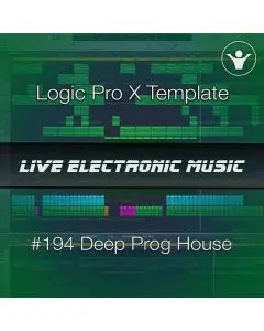 Deep Prog House Logic Pro X Template | Live Electronic Music #194