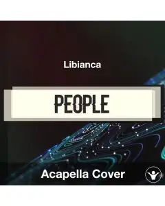People - Libianca - Acapella Cover