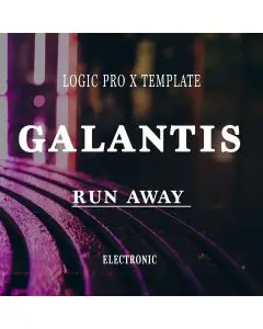 Run Away ( GALANTIS ) Logic Pro X Template