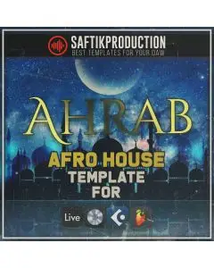 Ahrab - Afro House Template (Ableton, Logic Pro X, Cubase, FL Studio)