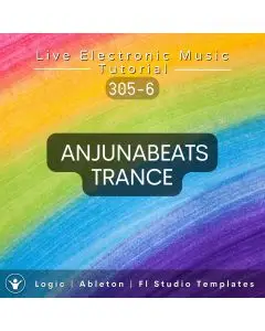 Anjunabeats Trance Template for Logic Pro, Ableton, Fl Studio + Free Tutorial | Live Electronic Music 305-6