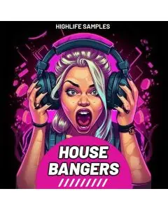HighLife Samples House Bangers