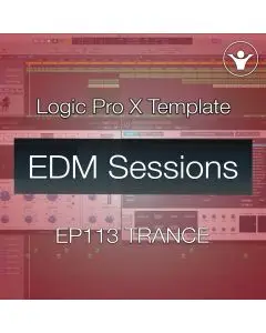 Trance Logic Pro X Template | EDM Sessions EP113