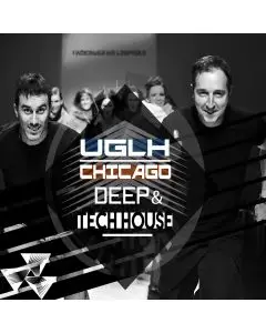 UGLH Chicago Deep & Tech House