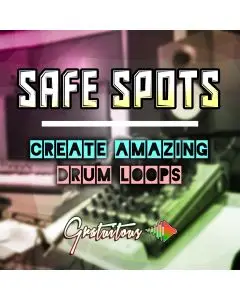 SAFE SPOTS: Create Amazing Drum Loops
