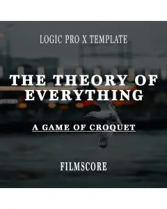 The Theory Of Everything (A Game Of Croque) Piano Logic Pro X Template