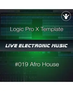Afro House Logic Pro X Template + Free Tutorial | Live Electronic Music 019