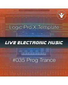 Uplifting Prog Trance Logic Pro X Template + Free Tutorial | Live Electronic Music 035