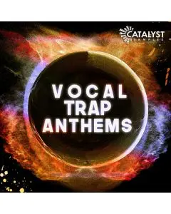 Vocal Trap Anthems