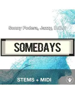 Somedays - Sonny Fodera, Jazzy, D.O.D - STEMS + MIDI