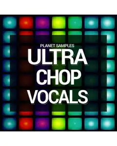 Ultra Chop Vocals