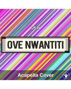 love nwantiti (ah ah ah) - CKay - Acapella Cover