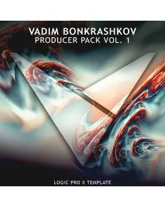 Vadim Bonkrashkov - Producer Pack Vol. 1 [Logic Pro X Template]
