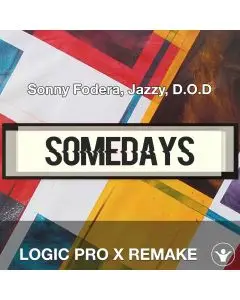 Somedays - Sonny Fodera, Jazzy, D.O.D - Logic Pro X Remake